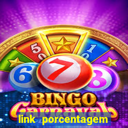 link porcentagem slots pp